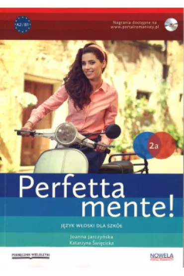Perfettamente! Podr�cznik wieloletni 2A - Joanna Jarczy�ska, Katarzyna �wi�cicka
