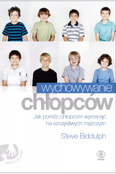 Wychowywanie ch�opc�w (wydanie poszerzone) - Steve Biddulph