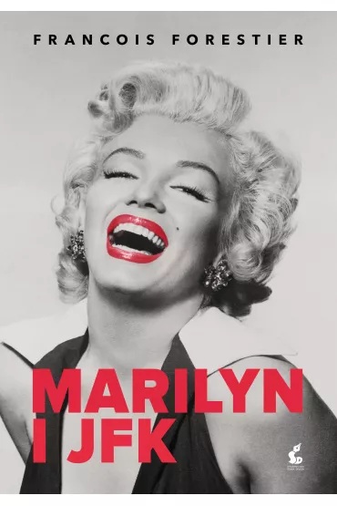 Marilyn i JFK - Fran�ois Forestier