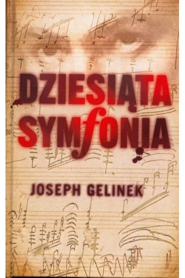 DZIESI�TA SYMFONIA - Joseph Gelinek
