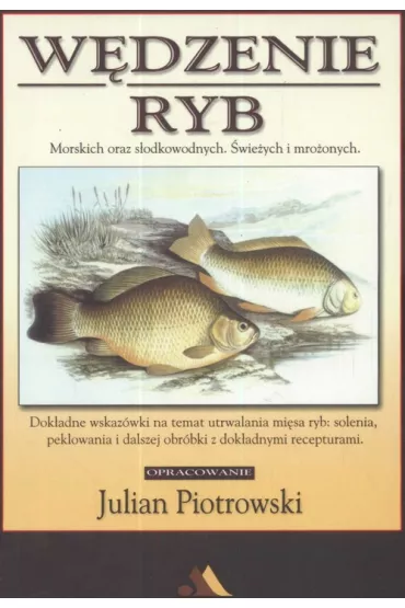 W�dzenie ryb - Julian Piotrowski