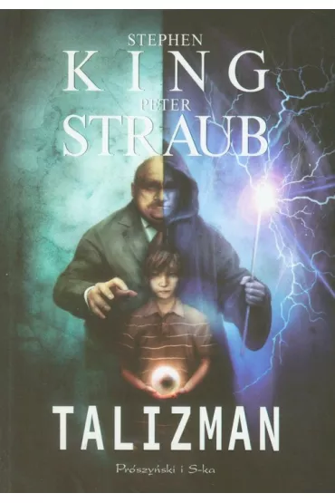 Talizman. Jack Sawyer. Tom 1 - Stephen King, Peter Straub