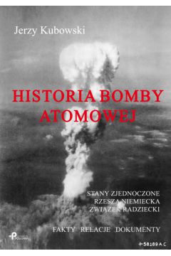 Historia bomby atomowej: Stany Zjednoczone Rzesza Niemiecka Zwizek Radziecki
