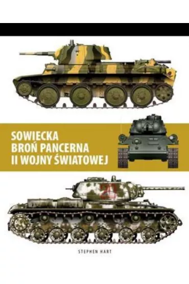 Sowiecka bro� pancerna II wojny �wiatowej - Stephen Hart