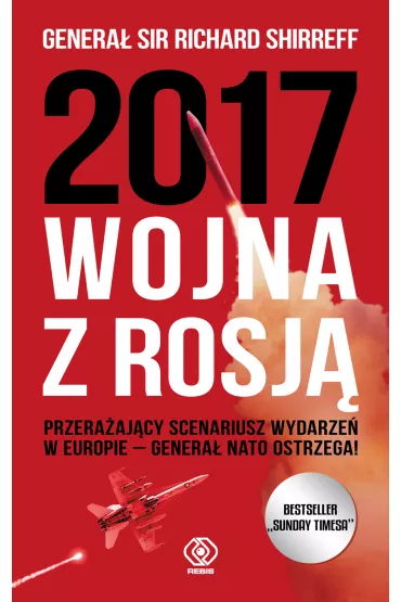 2017: Wojna z Rosj� - Richard Shirreff