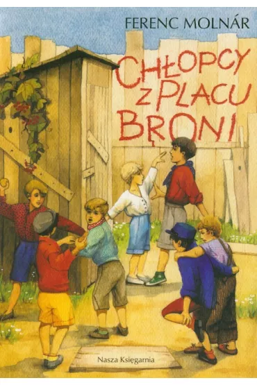 Ch�opcy z placu broni - Ferenc Molnar