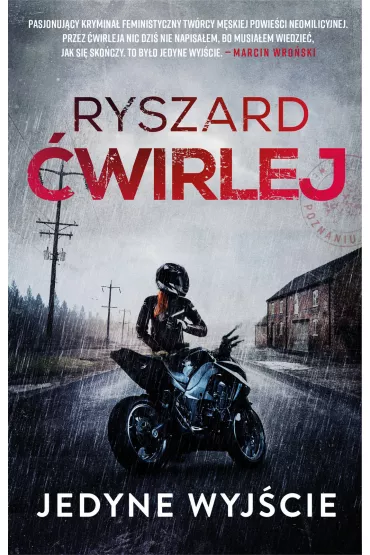 Jedyne wyj�cie - Ryszard �wirlej