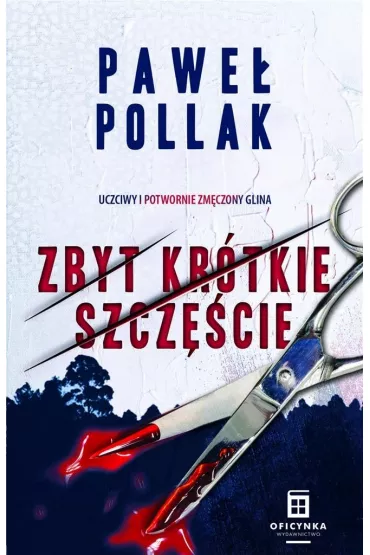 Zbyt kr�tkie szcz�cie. Marek Przygodny. Tom 2 - Pawe� Pollak