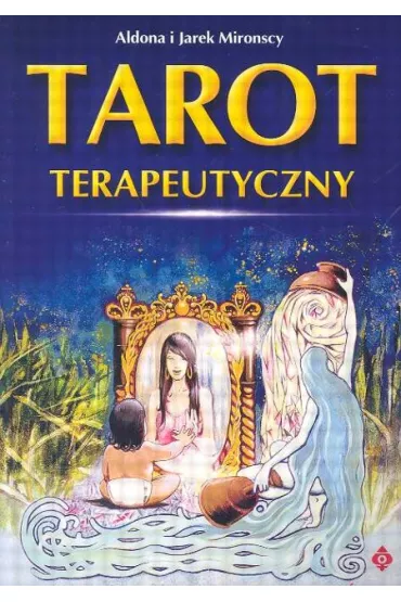 Tarot terapeutyczny - Jarek Mironska, Aldona i Jarek Mironscy