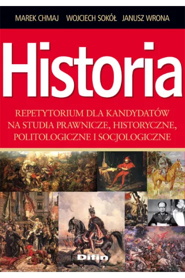 Historia - Janusz Wrona, Marek Chmaj, Wojciech Sok�