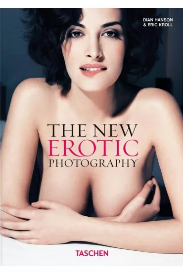 New Erotic Photography 1 - Dian Hanson, Eric  Kroll