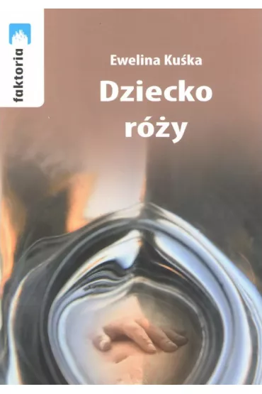 Dziecko r�y - Ewelina  Ku�ka