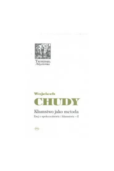 Kamstwo jako metoda - Wojciech Chudy