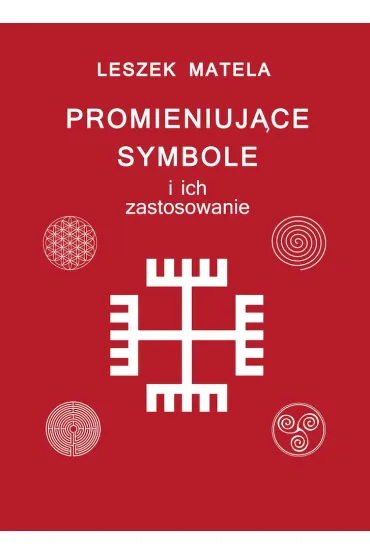 Promieniuj�ce symbole i ich zastosowanie - Leszek Matela