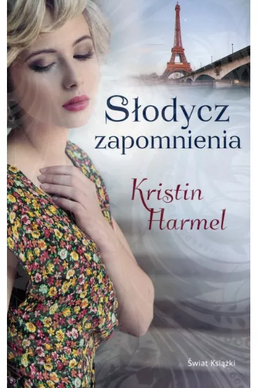 S�odycz zapomnienia - Kristin Harmel