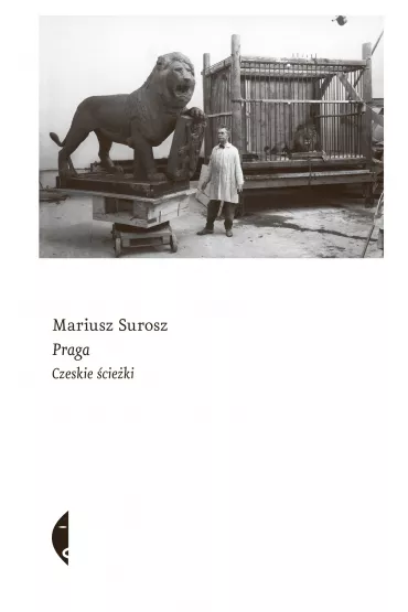 Praga. Czeskie �cie�ki - Mariusz Surosz
