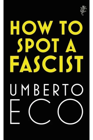 How to Spot a Fascist - Umberto Eco
