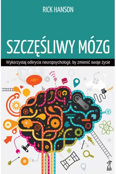 Szcz�liwy m�zg - Rick Hanson