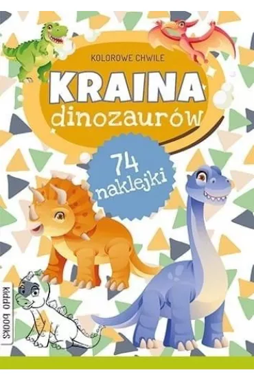 Kraina dinozaur�w. Kolorowe chwile