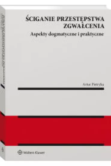 Sciganie przestepstwa zgwa�cenia. Aspekt - Artur Pietryka