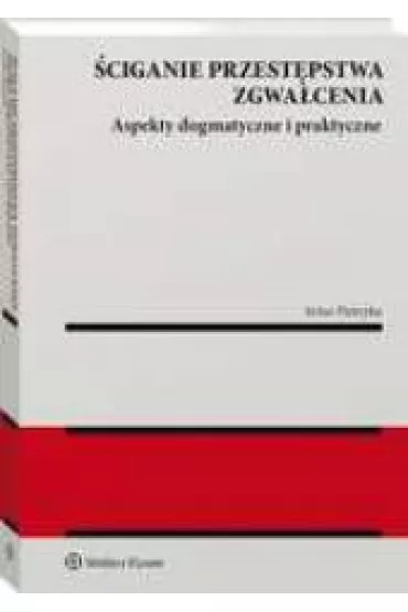 Sciganie przestepstwa zgwa�cenia. Aspekt - Artur Pietryka