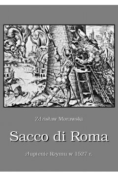 eBook Sacco di Roma Zupienie Rzymu w 1527 r. mobi epub