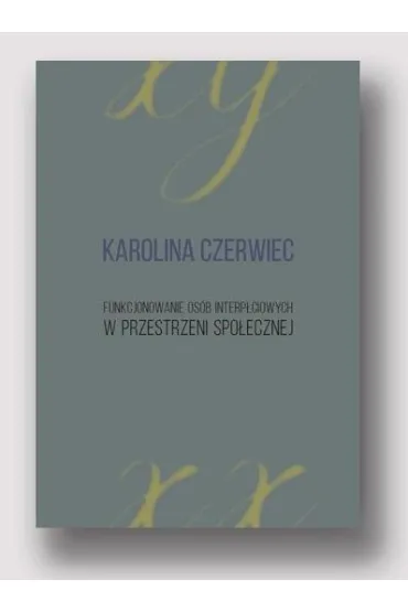 Funkcjonowanie os�b interp�ciowych w przestrzeni.. - Karolina Czerwiec
