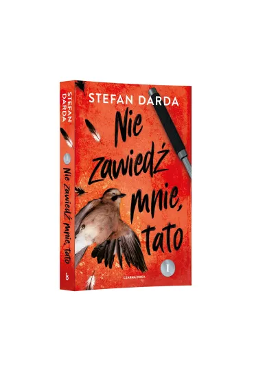 Nie zawied� mnie, tato. Cz�� 1. Zdzis�aw Mokryna. Tom 2 - Stefan Darda