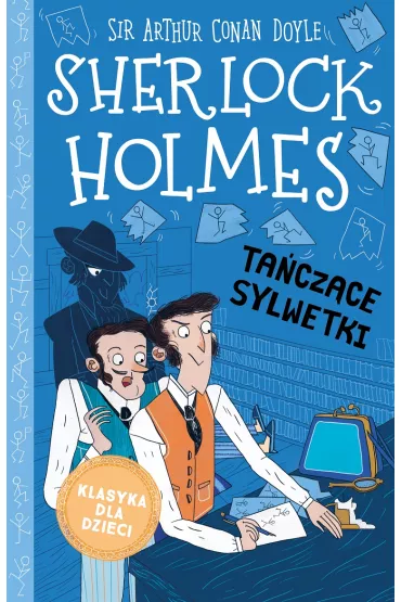 Ta�cz�ce sylwetki. Klasyka dla dzieci. Sherlock Holmes. Tom 24 - Artur Conan Doyle