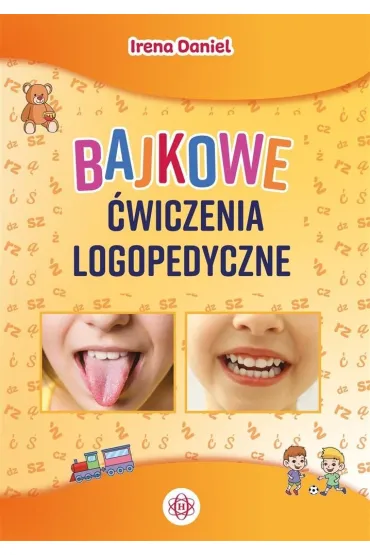 Bajkowe �wiczenia logopedyczne - Irena Daniel
