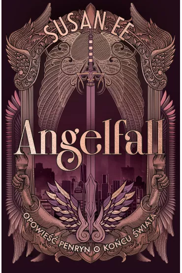 Opowie Penryn o kocu wiata. Angelfall. Tom 1 - Susan Ee