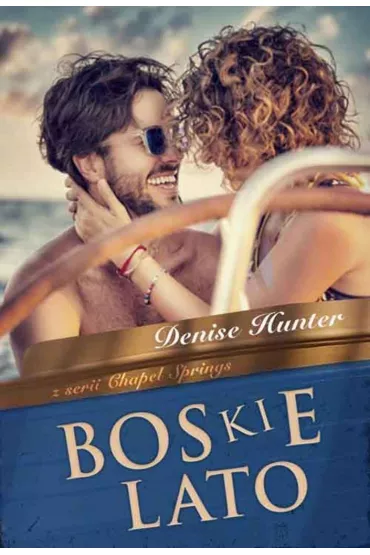 Boskie lato. Chapel Springs. Tom 1 - Denise Hunter