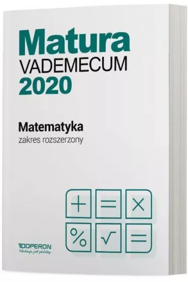 Matura 2020 Matematyka. Vademecum. Zakres rozszerzony - Kinga Ga��zka
