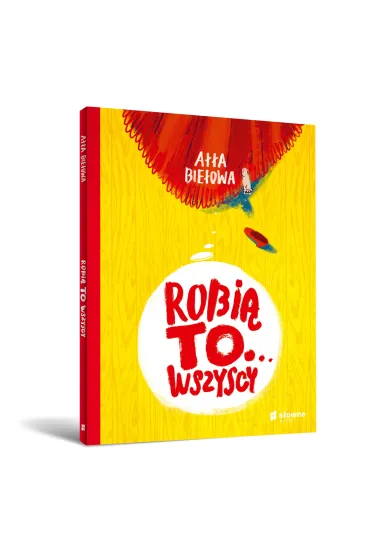Robi� to&hellip; wszyscy - A��a Bie�owa