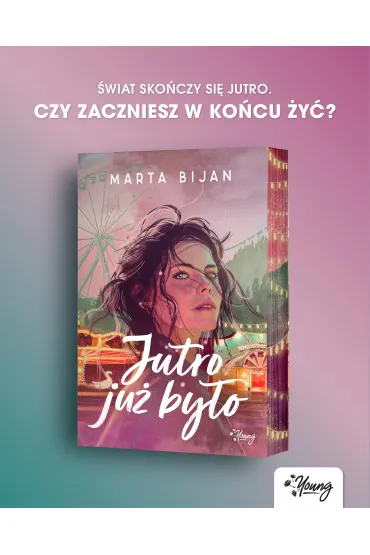 Jutro ju� by�o (barwione brzegi) - Marta Bijan