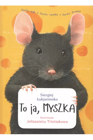 To ja, Myszka - Siergiej ukjanienko