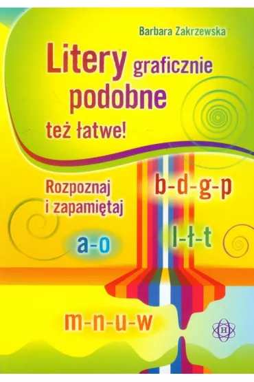 Litery graficznie podobne te atwe! - Barbara Zakrzewska
