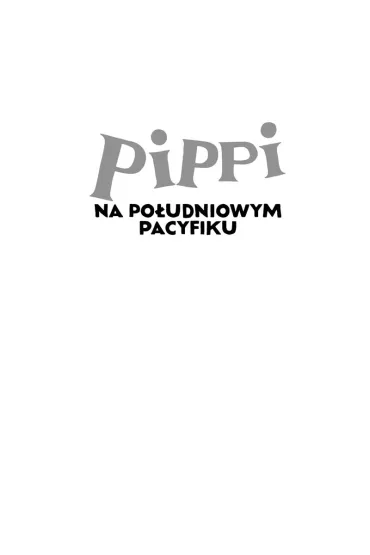 Pippi na Po�udniowym Pacyfiku - Astrid Lindgren