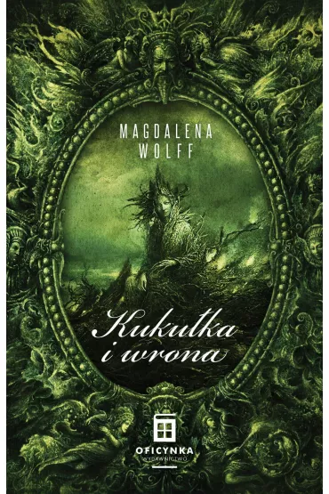 Kuku�ka i wrona. Moc Korzeni. Tom 1 - Magdalena  Wolff