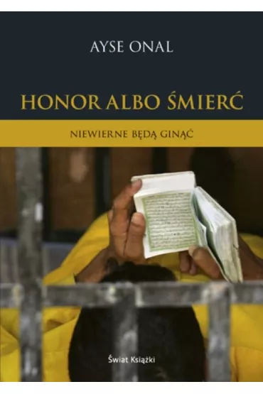 Honor albo �mier�. Niewierne b�d� gin�� - Onal Ayse