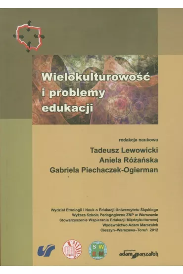 Wielokulturowo�� i problemy edukacji - Aniela R�a�ska, Gabriela Piechaczek-Ogierman, Tadeusz Lewowicki