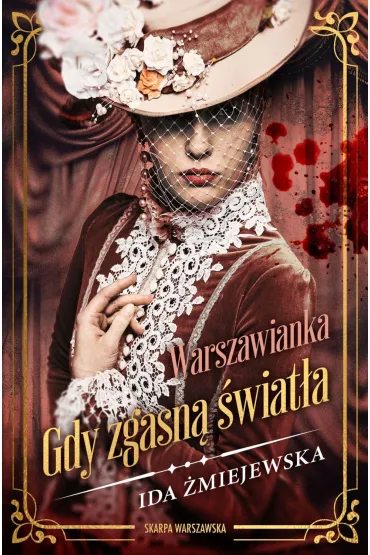 Warszawianka. Gdy zgasn� �wiat�a - Ida �miejewska