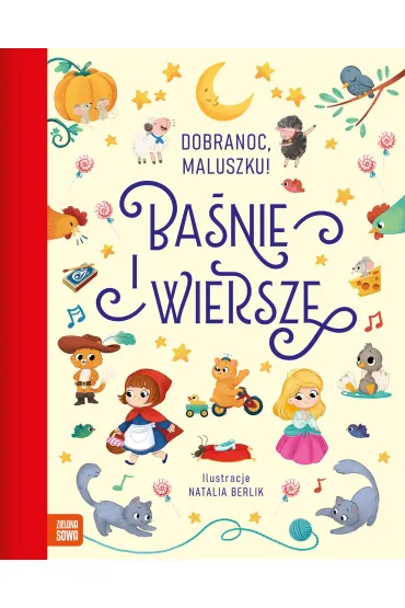 Dobranoc, maluszku! Ba�nie i wiersze