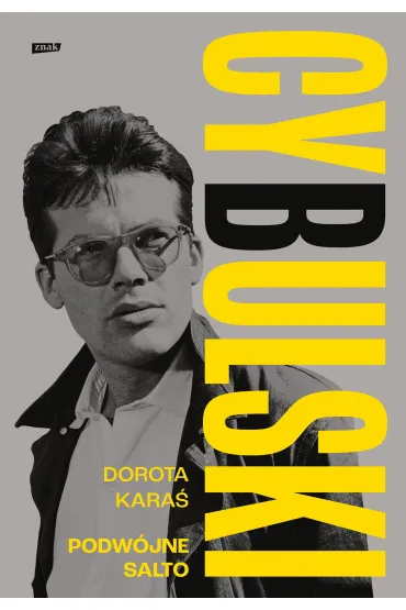 Cybulski. Podw�jne salto - Dorota Kara�