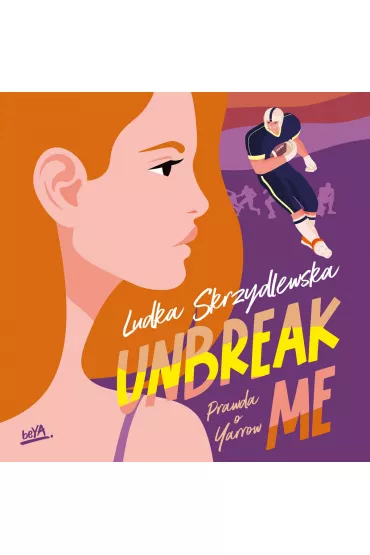 Audiobook Unbreak me. Seria: Prawda o Yarrow mp3 - Ludka Skrzydlewska