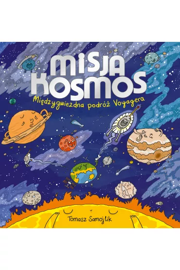 Misja kosmos - Tomasz Samojlik