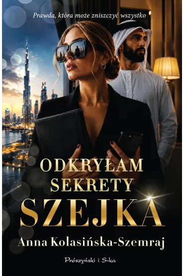 Odkry�am sekrety szejka - Anna Kolasi�ska-Szemraj