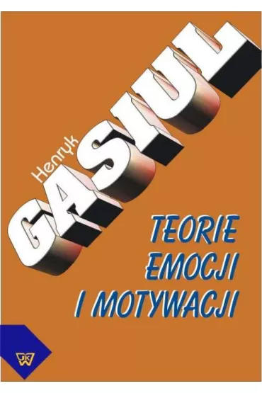 eBook Teorie emocji i motywacji pdf - Henryk Gasiul