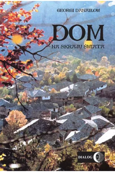 eBook Dom na skraju �wiata mobi epub - Danai�ow Georgi