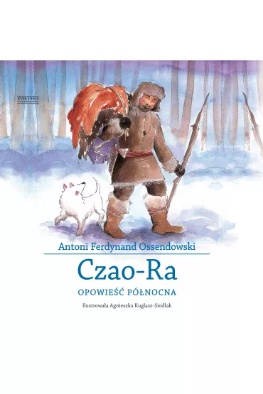 Czao-ra opowie�� p�nocna - Antoni Ferdynand Ossendowski
